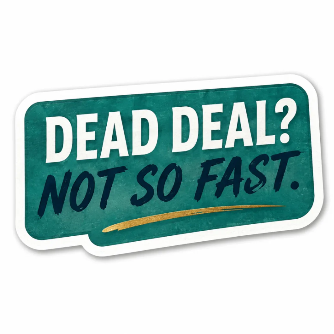 Dead Deal? Not So Fast editorial mark